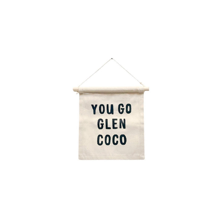 YOU GO GLEN COCO BANNER